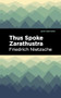 Thus Spoke Zarathustra (A Book for All and None) - 9798888976432 by Friedrich Nietzsche, Mint Editions, 9798888976432