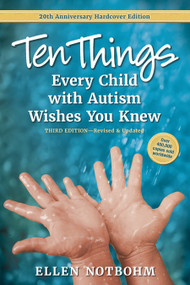 Ten Things Every Child with Autism Wishes You Knew (20th Anniversary Edition) by Ellen Notbohm, 9781963367584