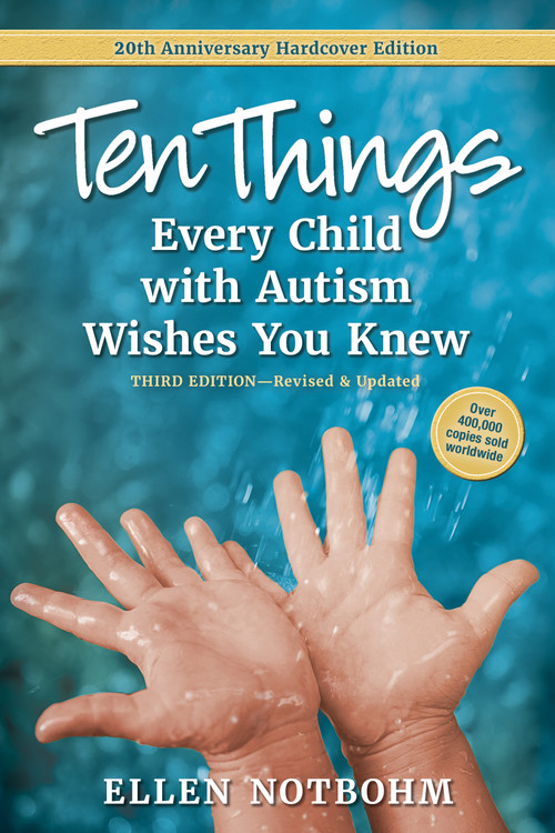 Ten Things Every Child with Autism Wishes You Knew (20th Anniversary Edition) by Ellen Notbohm, 9781963367584
