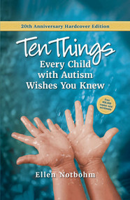 Ten Things Every Child with Autism Wishes You Knew by Ellen Notbohm, 9781963367584
