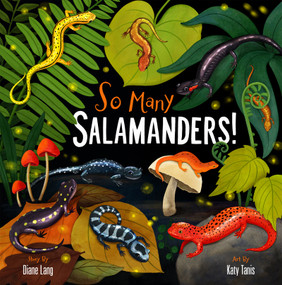 So Many Salamanders by Diane Lang, Katy Tanis, 9780937207192