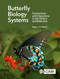 Butterfly Biology Systems (Connections and Interactions in Life History and Behaviour) by Roger L H Dennis, 9781836993308