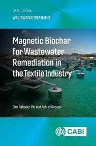 Magnetic Biochar for Wastewater Remediation in the Textile Industry - 9781836993995 by Dan Bahadur Pal, Ashish Kapoor