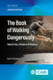 The Book of Walking Dangerously (Notes from a Theatre of Memory) by Kevin P Bingham, 9781836993247