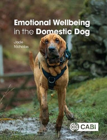 Emotional Wellbeing in the Domestic Dog by Jade Nicholas, 9781836990703