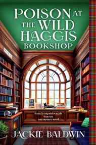 Poison at the Wild Haggis Bookshop by Jackie Baldwin, 9781805088479