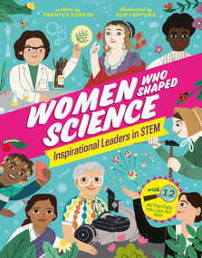 Women Who Shaped Science (Inspirational Leaders in STEM) by Frances Durkin, Nur Ventura, 9798890941862