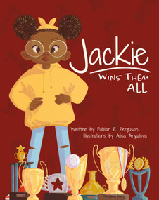 Jackie Wins Them All by Fabian E. Ferguson, Alisa Aryutova, 9780578752211