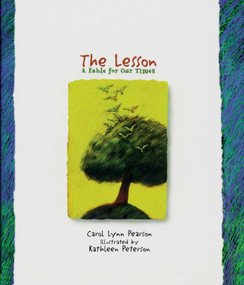 The Lesson (A Fable for Our Times) by Carol Lynn Pearson, 9780879058623