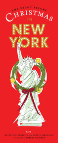 The Night Before Christmas in New York by Betty Lou Phillips, Roblyn Herndon, Sheryl Dickert, 9781423634409