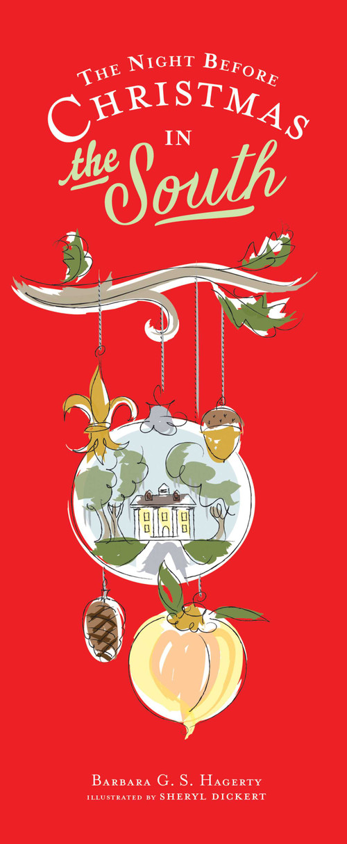 The Night Before Christmas in the South by Barbara Hagerty, Sheryl Dickert, 9781423636380