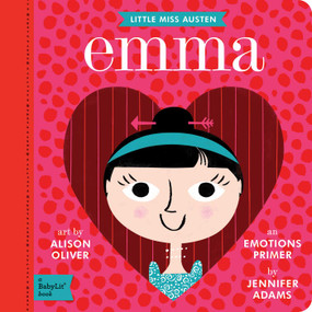 Emma (A BabyLit® Emotions Primer) by Jennifer Adams, Alison Oliver, 9781423640233