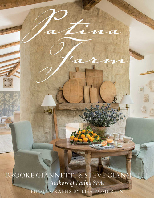 Patina Farm by Brooke Giannetti, Steve Giannetti, 9781423640462