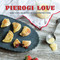 Pierogi Love (New Takes On An Old-World Comfort Food) by Casey Barber, 9781423640653