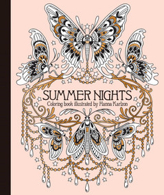 Summer Nights Coloring Book (Hardcover adult coloring book featuring thick, high-quality paper) by Hanna Karlzon, 9781423645580