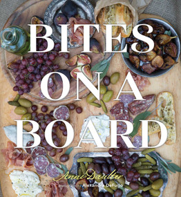 Bites on a Board by Anni Daulter, 9781423645740