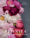 Peonies (Beautiful Varieties for Home & Garden) by Jane Eastoe, Georgianna Lane, 9781423648314