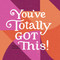 You've Totally Got This by Frances MacLeod, 9781423651215