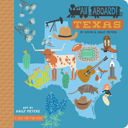 All Aboard! Texas by Haily Meyers, Kevin Meyers, 9781423652281