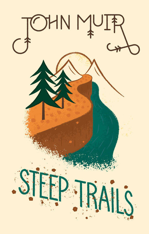 Steep Trails by John Muir, 9781423653738