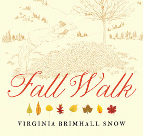Fall Walk, paperback by Virginia Brimhall Snow, 9781423653912