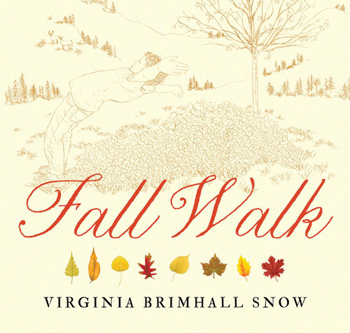 Fall Walk, paperback by Virginia Brimhall Snow, 9781423653912