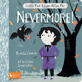 Little Poet Edgar Allan Poe: Nevermore! by Kate Coombs, Carme Lemniscates, 9781423654902