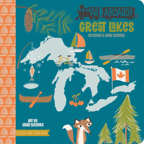 All Aboard! Great Lakes by Haily Meyers, Kevin Meyers, 9781423655329