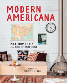 Modern Americana by Max Humphrey, Chase Reynolds Ewald, 9781423657392