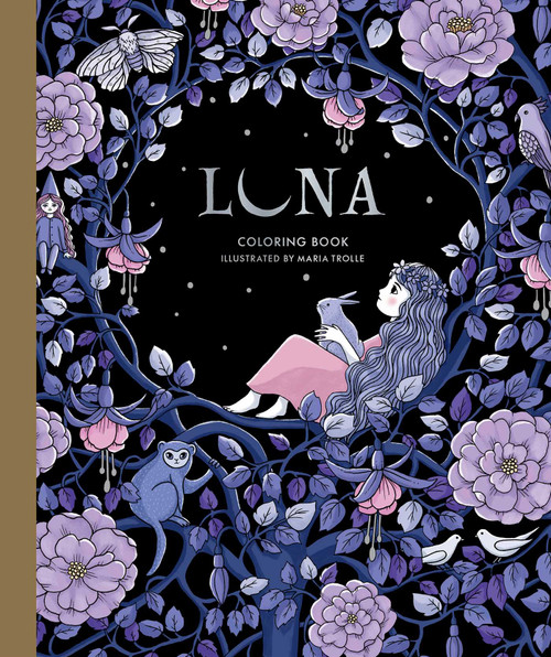 Luna Coloring Book (Hardcover adult coloring book featuring thick, high-quality paper) by Maria Trolle, 9781423657415