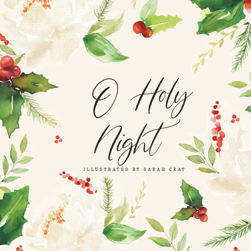 O Holy Night by Sarah Cray, 9781423658139