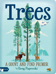 Trees: A Count and Find Primer by Greg  Paprocki, 9781423658306