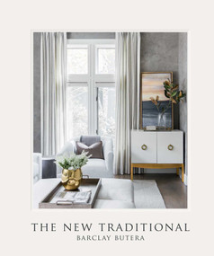 The New Traditional by Barclay Butera, 9781423660255