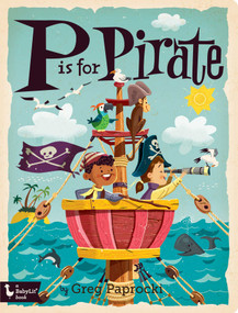P Is for Pirate by Greg  Paprocki, 9781423661535