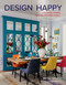 Design Happy (Colorful Homes for the Modern Family) by Betsy Wentz, 9781423661542