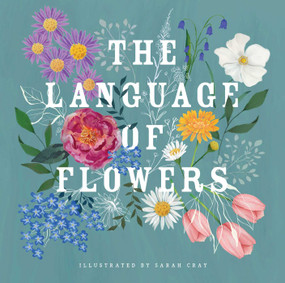 The Language of Flowers - 9781423661580 by Sarah Cray, 9781423661580