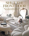 Shut the Front Door (Make Any Space Feel Bigger, Better, and More Beautiful Without Going Broke) by Chelsey Brown, 9781423662556