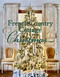 French Country Cottage Christmas by Courtney Allison, 9781423662570