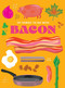 101 Things to Do With Bacon, new edition by Eliza Cross, 9781423663713