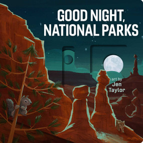 Good Night, National Parks by Jen Taylor, 9781423664918