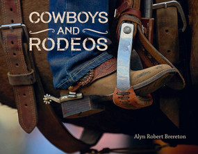Cowboys and Rodeos by Alyn Robert Brereton, 9781423665007
