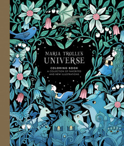 Maria Trolle's Universe Coloring Book (Hardcover adult coloring book featuring thick, high-quality paper) by Maria Trolle, 9781423665168