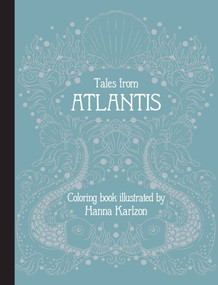 Tales from Atlantis (Coloring Book) by Hanna Karlzon, 9781423665472