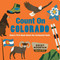 Count On Colorado (Baby's First Book about the Centennial State) by Nicole LaRue, 9781423665588