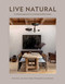 Live Natural (A Relaxed Approach to Creating Healthy Homes) by Alison Davin, Lisa Romerein, 9781423665823