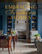 Embracing Southern Homes by Eric Ross, 9781423667872
