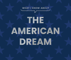 What I Know About the American Dream by Gibbs Smith, 9781423668428