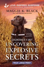 Uncovering Explosive Secrets - 9781335640093 by Maggie K. Black, 9781335640093