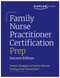 Family Nurse Practitioner Certification Prep with Case-Based Review and Diagnostic Practice for the AANP and ANCC Exams by Kaplan Nursing, 9781506291116