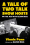 A Tale of Two Talk Show Hosts (On the Air with Glenn Beck) by Vinnie Penn, Glenn Beck, 9781510786523